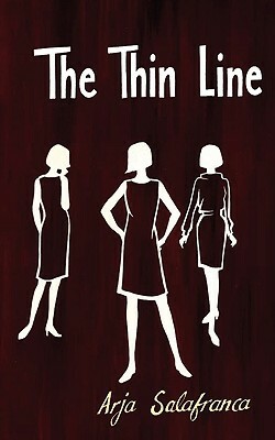 The Thin Line by Arja Salafranca