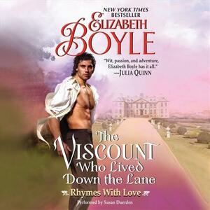 The Viscount Who Lived Down the Lane: Rhymes with Love by Elizabeth Boyle