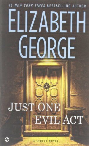 Just One Evil Act by Elizabeth George