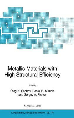 Metallic Materials with High Structural Efficiency by 