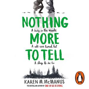 Nothing More to Tell by Karen M. McManus