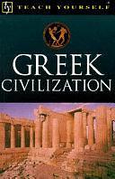 Teach Yourself Greek Civilization by John Purkis