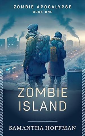 Zombie Island by Samantha Hoffman