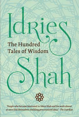 The Hundred Tales of Wisdom by Idries Shah