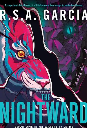 The Nightward: A Novel by R.S.A. Garcia