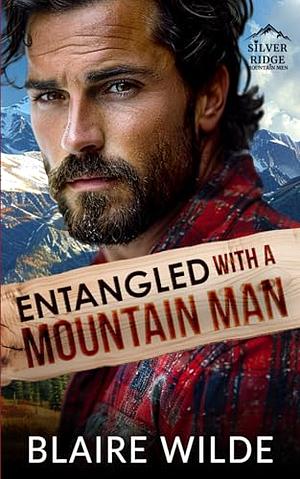 Entangled With a Mountain Man by Blaire Wilde