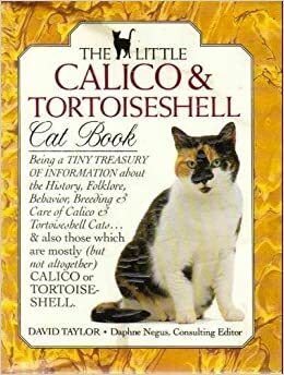 Little Calico and Tortoiseshell Cat Book by David Taylor