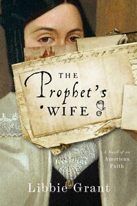 The Prophet's Wife  by Libbie Grant