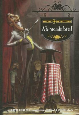 Abracadabra! by Dotti Enderle