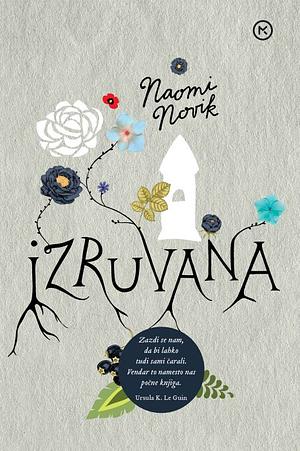 Izruvana by Naomi Novik