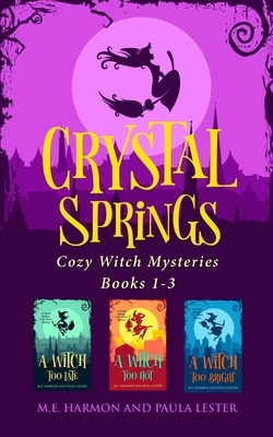 Crystal Springs Cozy Witch Mysteries, Books 1-3 by M. E. Harmon, Paula Lester