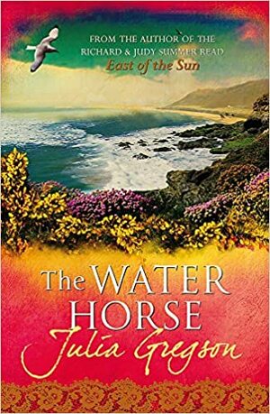 The Water Horse by Julia Gregson