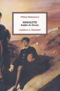 Hamleto, reĝido de Danujo by William Shakespeare, L.L. Zamenhof