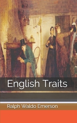 English Traits by Ralph Waldo Emerson