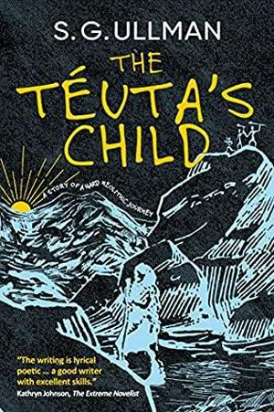 The Téuta's Child by S. G. Ullman