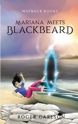 Mariana Meets Blackbeard by Roger L. Carlson