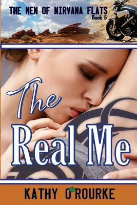 The Real Me by Kathy O'Rourke