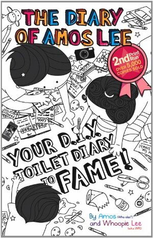 The Diary of Amos Lee: Your D.I.Y. Toilet Diary To Fame! by Adeline Foo