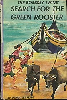 The Bobbsey Twins' Search for the Green Rooster by Laura Lee Hope