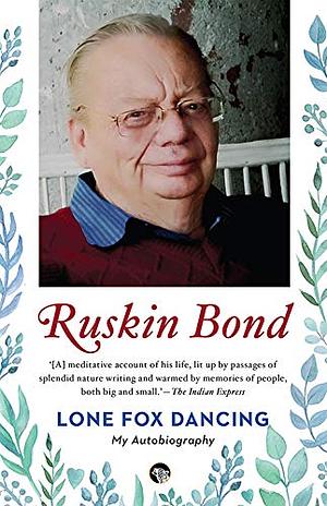 Lone Fox Dancing by Ruskin Bond