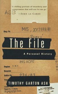 The File: A Personal History by Timothy Garton Ash