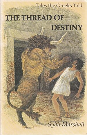 The Thread of Destiny by Sybil Marshall