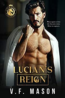 Lucian's Reign by V.F. Mason
