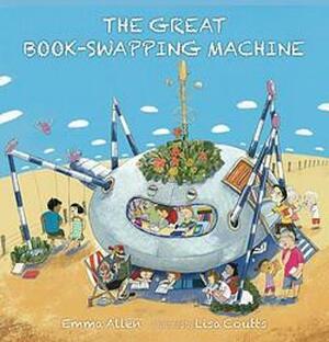 The Great Book-Swapping Machine by Emma Allen