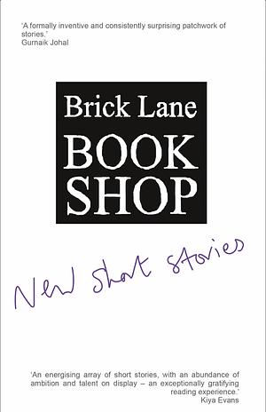 Brick Lane Bookshop New Short Stories by Various, Brick Lane Bookshop