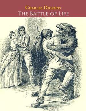 The Battle Of Life: A First Unabridged Edition (Annotated) By Charles Dickens. by Charles Dickens