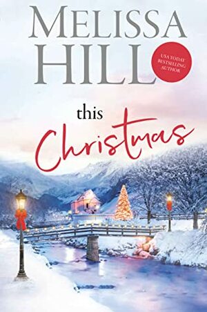 This Christmas by Melissa Hill