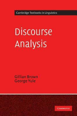 Discourse Analysis by Gillian D. Brown, George Yule