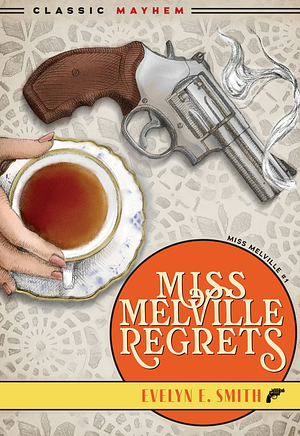 Miss Melville Regrets by Evelyn E. Smith