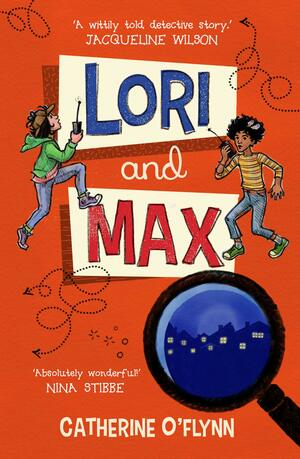 Lori and Max by Catherine O'Flynn