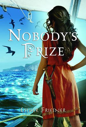 Nobody's Prize by Esther M. Friesner