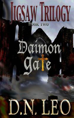 Daimon Gate (Jigsaw Trilogy - Book Two) by D. N. Leo