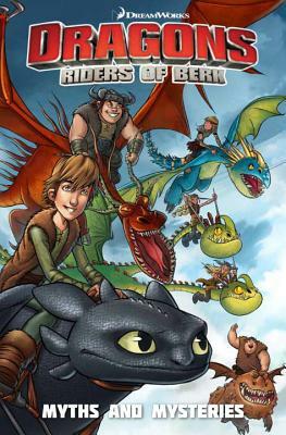 Dragons Riders of Berk: Myths and Mysteries by Simon Furman