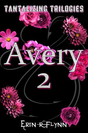 Avery 2 by Erin R. Flynn
