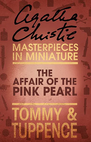 The Affair of the Pink Pearl by Agatha Christie