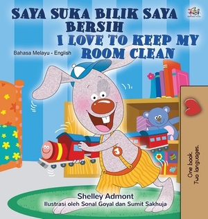 I Love to Keep My Room Clean (Malay English Bilingual Children's Book) by Kidkiddos Books, Shelley Admont