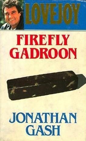 FIREFLY GADROON by Jonathan Gash, Jonathan Gash