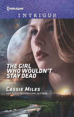 The Girl Who Wouldn't Stay Dead by Cassie Miles