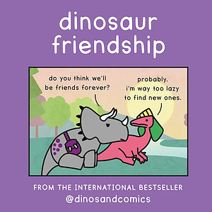 Dinosaur Friendship by James Stewart, K Roméy