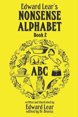 Edward Lear's Nonsense Alphabet - Book 2 by Edward Lear