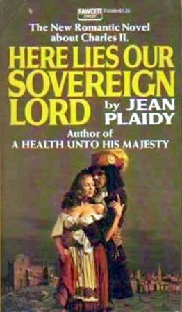 Here Lies Our Sovereign Lord by Jean Plaidy