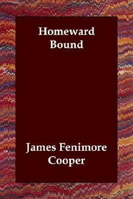 Homeward Bound by James Fenimore Cooper