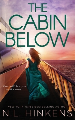 The Cabin Below by N. L. Hinkens