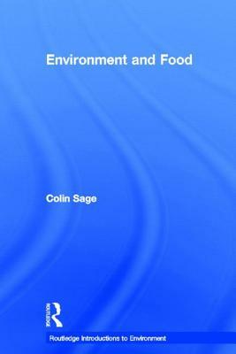 Environment and Food by Colin Sage