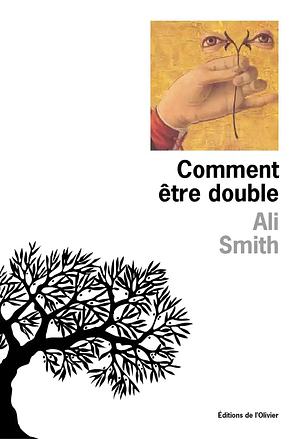 Comment être double by Ali Smith