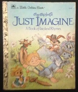 Just Imagine: A Book of Fairyland Rhymes by Guy Gilchrist